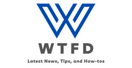 WTFD: Latest news, tips and how-tos